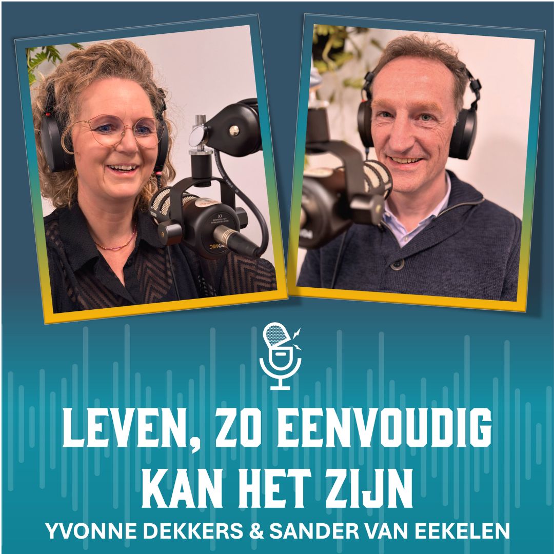 Nieuw: podcast – Leven, zo eenvoudig kan het zijn 
