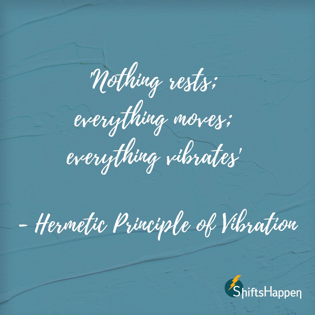 Everything is energy in motion